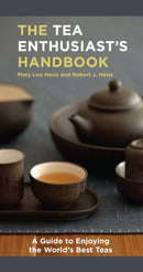 The Tea Enthusiast''s Handbook
