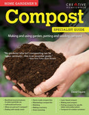 Home Gardener's Compost : Making and using garden, potting and seeding compost-9781580117630