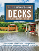 Ultimate Guide: Decks, Updated 6th Edition : Plan, Design, Build-9781580118620