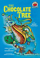 The Chocolate Tree : [A Mayan Folktale]-9781580138512