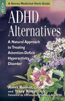 ADHD Alternatives : A Natural Approach to Treating Attention Deficit Hyperactivity Disorder-9781580172486