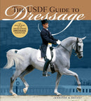 The USDF Guide to Dressage : The Official Guide of the United States Dressage Foundation-9781580175296