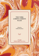 The York Corpus Christi Plays-9781580441629