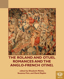 Roland and Otuel Romances and the Anglo-Norman "Otinel"