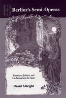 Berlioz''s Semi-Operas