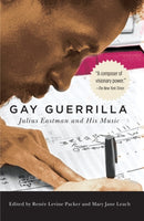 Gay Guerrilla : Julius Eastman and His Music-9781580469562