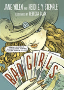 Bad Girls : Sirens, Jezebels, Murderesses, Thieves and Other Female Villains-9781580891868