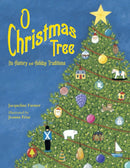 O Christmas Tree : Its History and Holiday Traditions-9781580892391