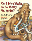 Can I Bring Woolly to the Library, Ms. Reeder?-9781580892827