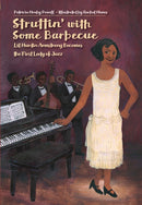 Struttin' with Some Barbecue : Lil Harden Armstrong Becomes the First Lady of Jazz-9781580897402