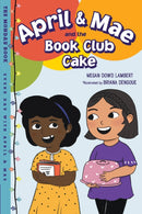 April & Mae and the Book Club Cake : The Monday Book-9781580898874
