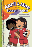 April & Mae and the Soccer Match : The Tuesday Book-9781580898881