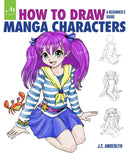 How to Draw Manga Characters : A Beginner's Guide-9781580934534