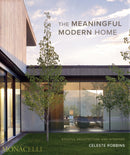 The Meaningful Modern Home : Soulful Architecture and Interiors-9781580936231