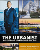 The Urbanist : Dan Doctoroff and the Rise of New York-9781580936323