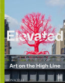 Elevated : Art on the High Line-9781580936439