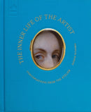 The Inner Life of the Artist : Conversations from the Atelier-9781580936576