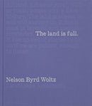 The Land Is Full : Nelson Byrd Woltz Landscape Architects-9781580936606