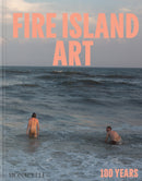 Fire Island Art : 100 Years-9781580936712