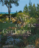 The Art of Fine Gardening : Craig Bergmann Landscape Design-9781580936910