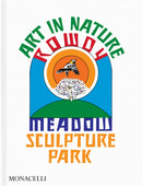 Art in Nature : Rowdy Meadow Sculpture Park-9781580937207