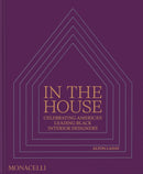 In the House : Celebrating America's Leading Black Interior Designers-9781580937306
