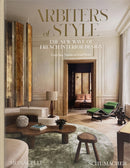 Arbiters of Style : The New Wave of French Interior Design-9781580937313