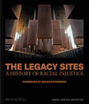The Legacy Sites : A History of Racial Injustice-9781580937320