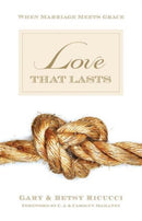 Love That Lasts : When Marriage Meets Grace-9781581347821