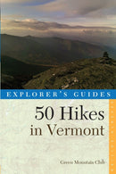 Explorer's Guide 50 Hikes in Vermont-9781581571998