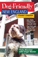 Dog-Friendly New England : A Traveler's Companion-9781581572247