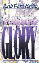 Unifying Glory-9781581580068