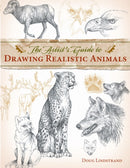 The Artist''s Guide to Drawing Realistic Animals
