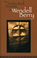 The Selected Poems Of Wendell Berry-9781582430379