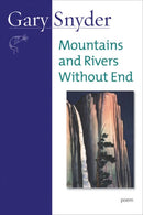 Mountains And Rivers Without End : Poem-9781582434070