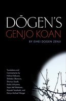 Dogen's Genjo Koan : Three Commentaries-9781582438276