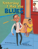Yesterday I Had the Blues-9781582462608
