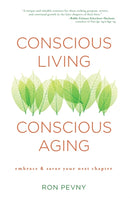 Conscious Living, Conscious Aging