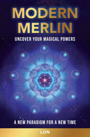 Modern Merlin : Uncover Your Magical Powers-9781582708508