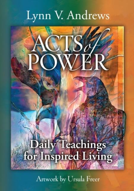 Acts of Power : Daily Teachings for Inspired Living-9781582708614