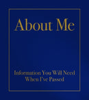 About Me : Information You Will Need When I'Ve Passed-9781582708645