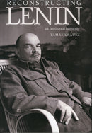 Reconstructing Lenin : An Intellectual Biography-9781583674499