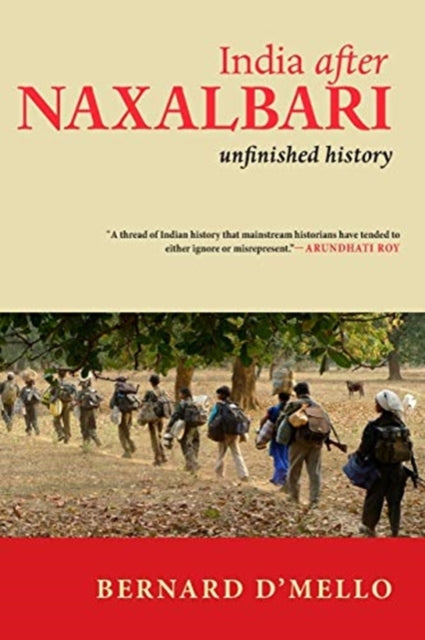 India After Naxalbari : Unfinished History-9781583677063