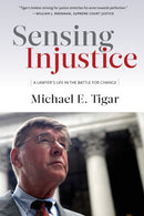 Sensing Injustice : A Lawyer's Life in the Battle for Change-9781583679203