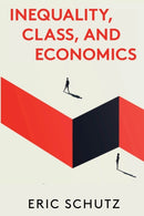 Inequality, Class, and Economics-9781583679418