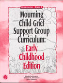 Mourning Child Grief Support Group Curriculum