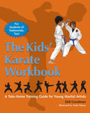The Kids' Karate Workbook : A Take-Home Training Guide for Young Martial Artists-9781583942338