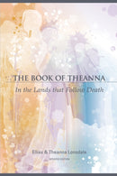 The Book of Theanna, Updated Edition : In the Lands that Follow Death-9781583943052