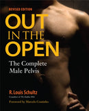 Out in the Open, Revised Edition : The Complete Male Pelvis-9781583944363