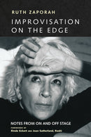 Improvisation On the Edge : Notes from On and Off Stage-9781583948439